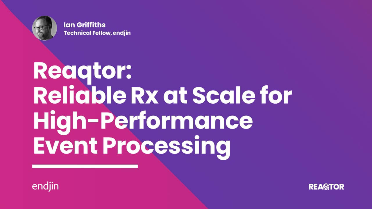 Reaqtor - Reliable Rx at Scale for High-performance Event Processing